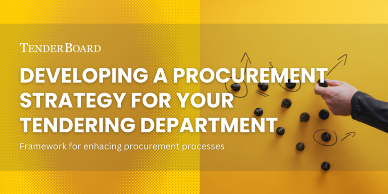 Read more about the article Develop a Procurement Strategy for Your Tendering Department